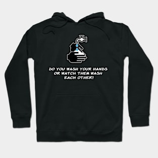 Funny Watch Washing Your Hands Design Hoodie